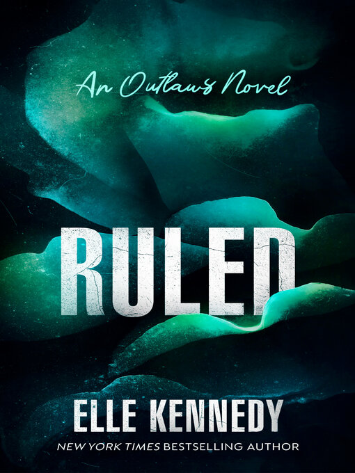 Title details for Ruled by Elle Kennedy - Wait list